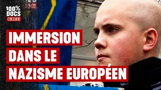 Documentaire Immersion dans l’extrême-droite européenne