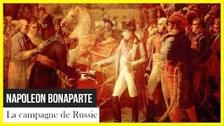 La campagne de Russie 1812 - Napoléon Bonaparte