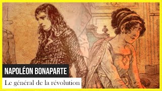 Le général de la révolution - Napoléon Bonaparte