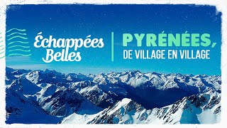 Documentaire Les Pyrénées de village en village