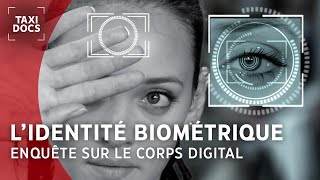 Documentaire L’identité biométrique : innovation ou menace ?