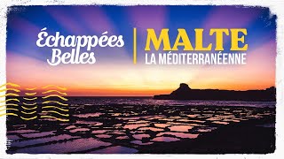 Documentaire Malte la méditerranéenne