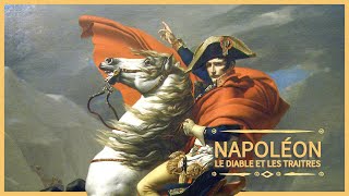 Documentaire Napoléon, le diable et les traitres