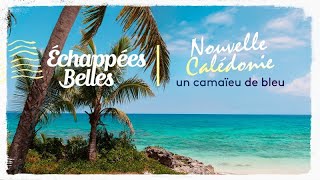 Nouvelle-Calédonie, un camaïeu de bleu