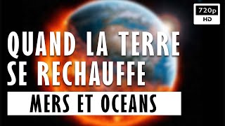 Documentaire Quand la terre se réchauffe