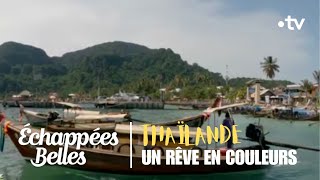 Documentaire Thaïlande, un rêve en couleurs