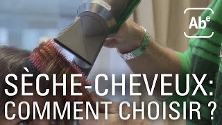 Sèche-cheveux : comment choisir ?