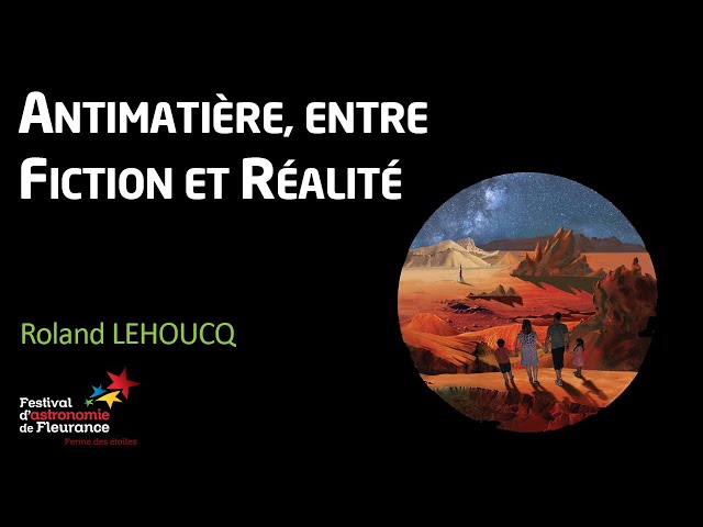 Antimatière, entre fiction et réalité
