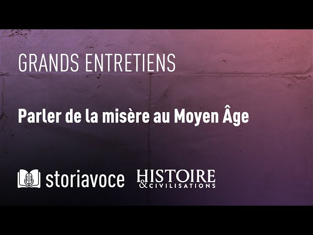 Parler de la misère au Moyen Âge