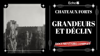 Documentaire Grandeur et déclin des châteaux forts