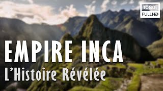 Documentaire Empire Inca : l’histoire révélée