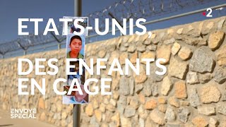 Etats-Unis, de enfants en cage