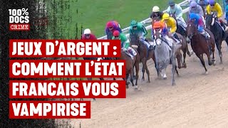 Jeux d’argent et addictions : l’État vous vampirise