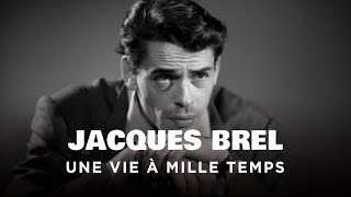 Documentaire Jacques Brel, une vie à mille temps