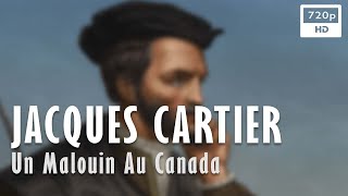 Jacques Cartier, un Malouin au Canada