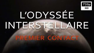 Documentaire L’odyssée interstellaire – Premier contact