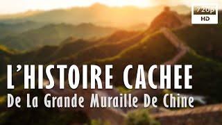 L'histoire cachée de la grande muraille de Chine
