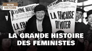 Documentaire La grande histoire des féministes : Simone Veil, Olympe de Gouges…