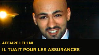 L'affaire Jamel Leulmi - Séduction, assurances-vie et accidents