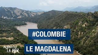 Documentaire Le Magdalena – Colombie