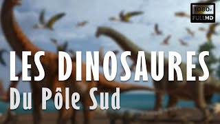 Les dinosaures du Pôle Sud
