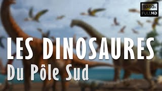 Documentaire Les dinosaures du Pôle Sud