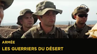 Les guerriers du désert - Armée à l'école de l'engagement