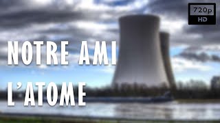 Documentaire Notre ami l’atome, un siècle de radioactivité