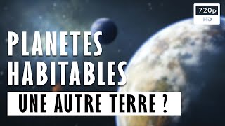 Documentaire Planètes habitables : une autre terre ?