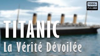 Documentaire Titanic, la vérité dévoilée