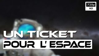 Un ticket pour l'espace