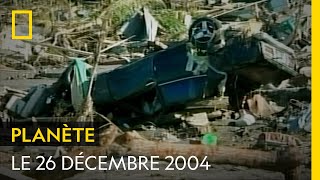 Documentaire 26 décembre 2004, le tsunami le plus meurtrier de l’histoire