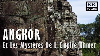Documentaire Angkor et les mystères de l’empire Khmer