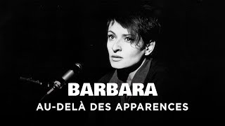 Documentaire Barbara – Au delà des apparences