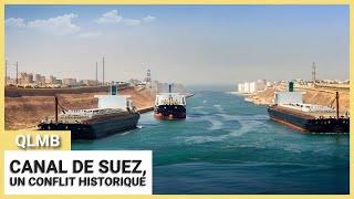Canal de suez, un conflit historique