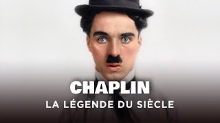 Chaplin, la légende du siècle