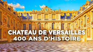 Documentaire Château de Versailles, 400 ans d’histoire