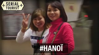 Documentaire Hanoï – Serial Tourist