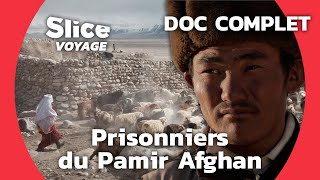 Documentaire Himalaya Afghan : à la rencontre des derniers nomades Kirghizes