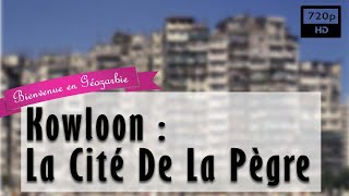 Documentaire Kowloon : la cité de la pègre