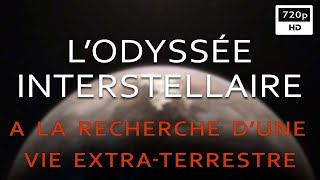Documentaire L’odyssée interstellaire – Recherche d’une vie extraterrestre
