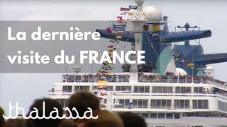 La dernière visite du France