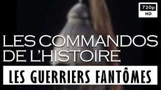 Documentaire Les guerriers fantômes de Germanie – Les commandos de l’histoire