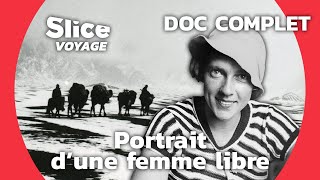 Les voyages extraordinaires d'Ella Maillart : aventurière du 20e siècle