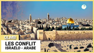 Les conflit Israélo - Arabe