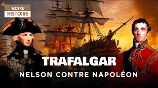 Documentaire Napoléon et la Bataille de Trafalgar : le rêve d’une conquête