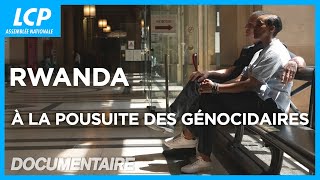 Documentaire Rwanda, à la poursuite des génocidaires