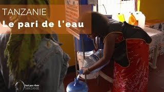 Tanzanie – le pari de l’eau