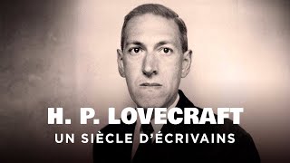 Documentaire Un siècle d’écrivains – Le cas Howard Phillips Lovecraft