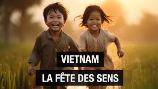 Documentaire Vietnam, échos d’une civilisation éternelle